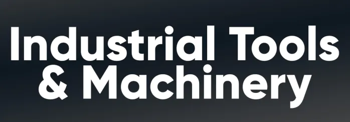 Industrial Tools & Machinery